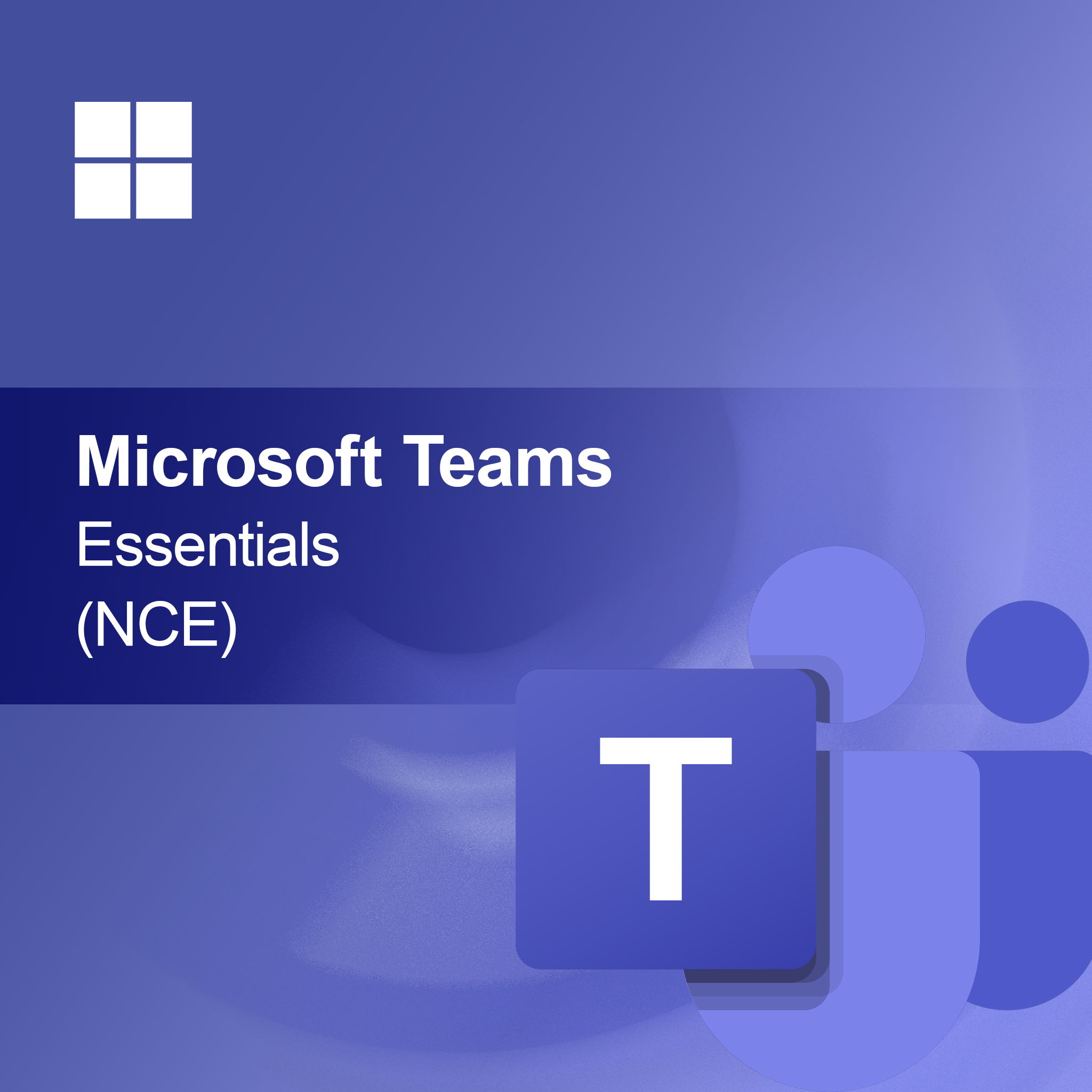 Microsoft Teams Essentials (NCE)